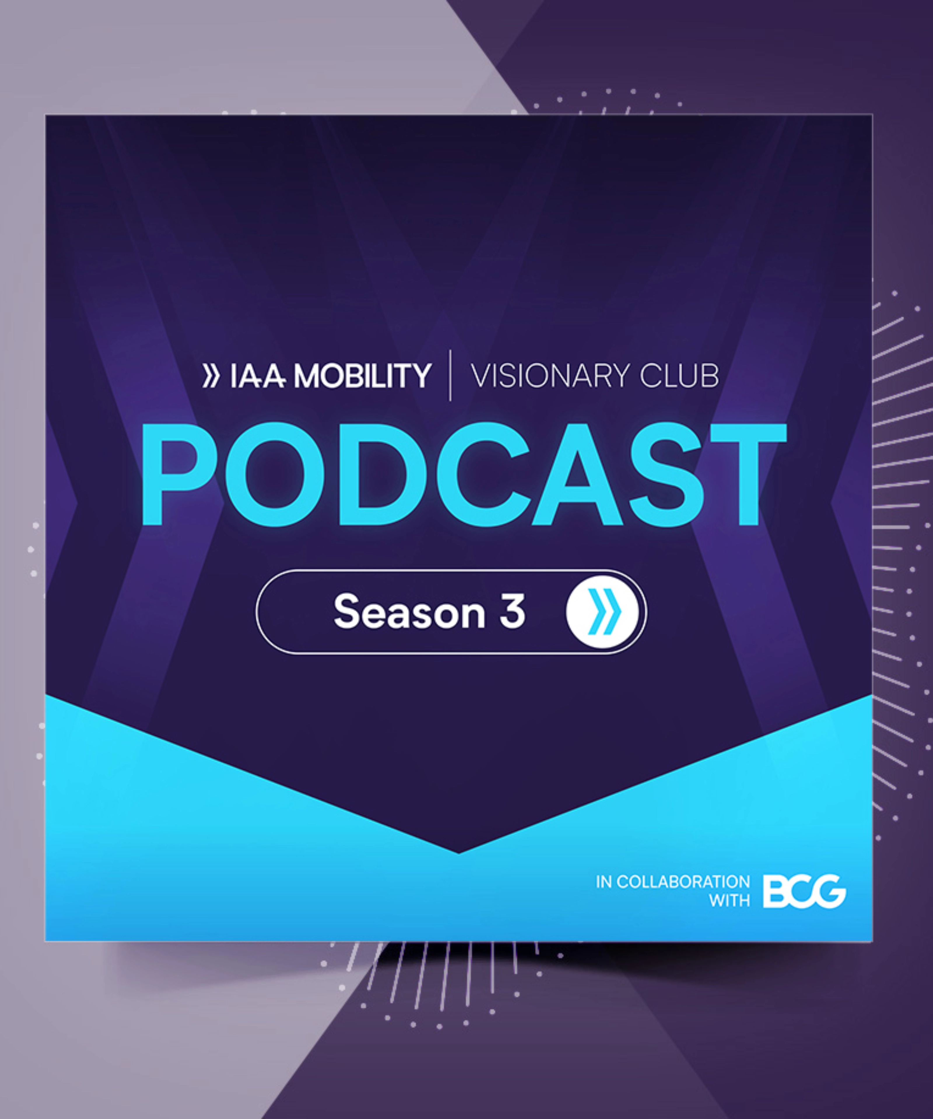 Titelgrafik des IAA Mobility Visionary Club Podcast Season 3 in Zusammenarbeit mit BCG.