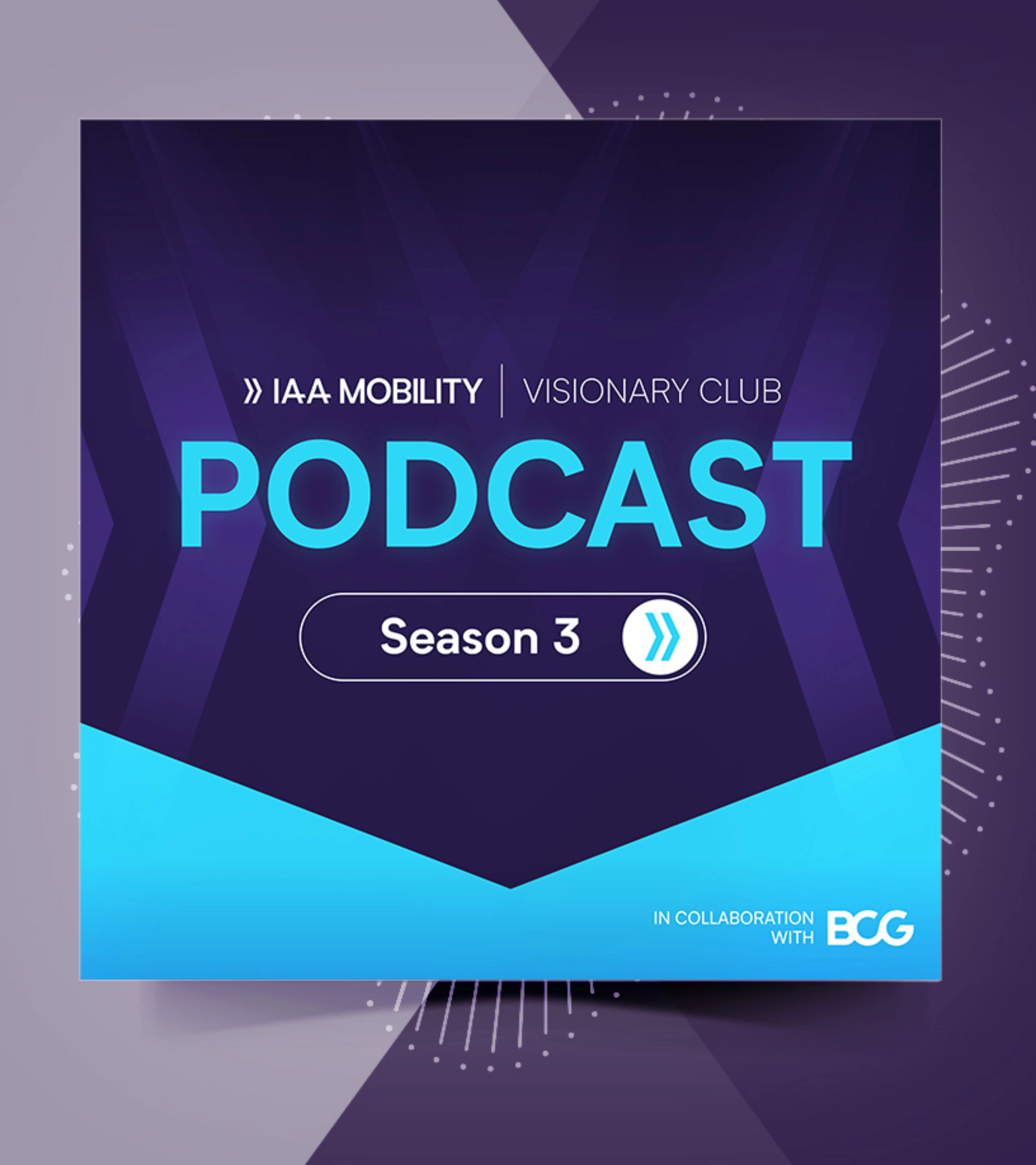 Titelgrafik des IAA Mobility Visionary Club Podcast Season 3 in Zusammenarbeit mit BCG.