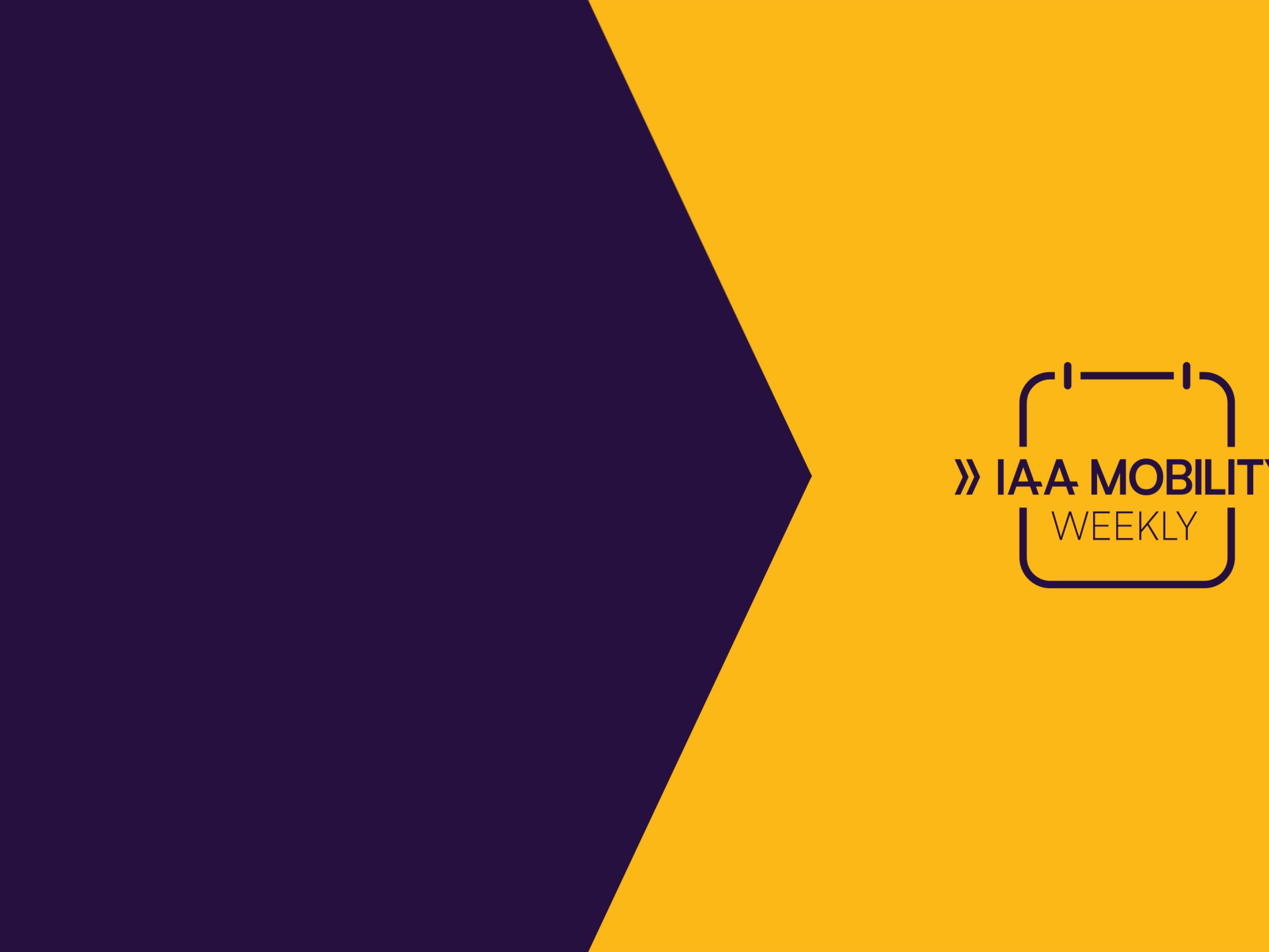 Graphic with the text “IAA MOBILITY WEEKLY” and a calendar icon on a yellow and dark blue background.
