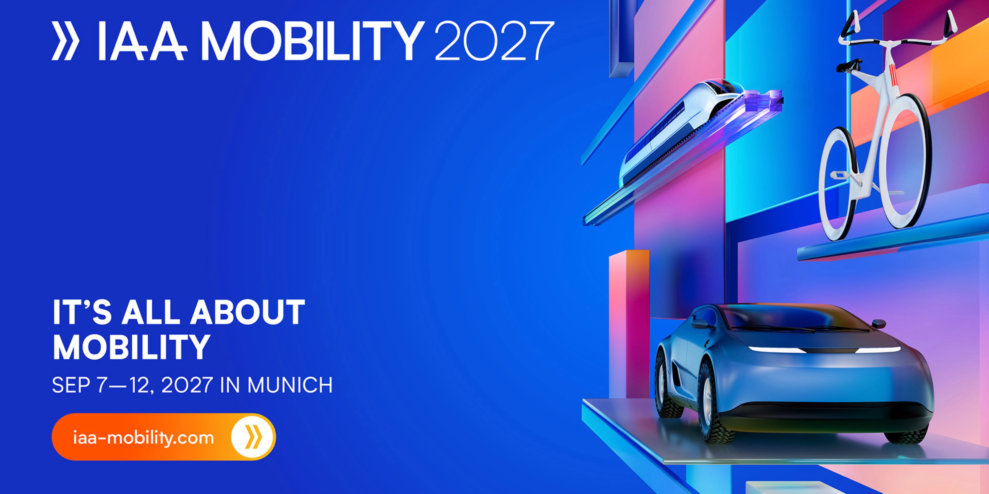 Key visual for IAA MOBILITY 2027 with the event date and slogan, featuring futuristic 3D illustrations of a train, bicycle and electric car on a blue and colorful background.